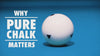 Why Pure Chalk Matters Video